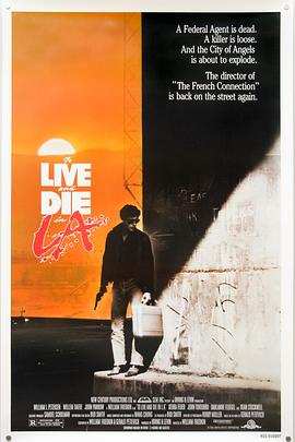 365吃瓜部落《威猛奇兵 To Live and Die in L.A.》免费在线观看